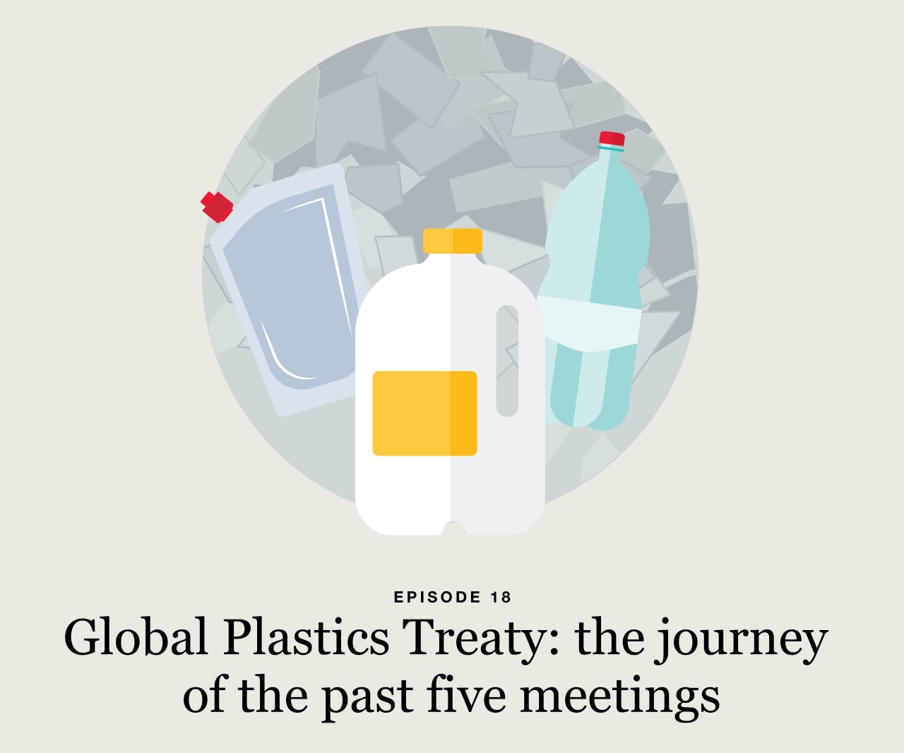 Plastics unwrapped podcast episode 12 thumbnail